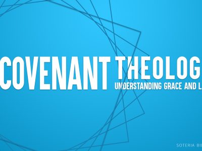 Covenant Theology: Understanding Grace and Law