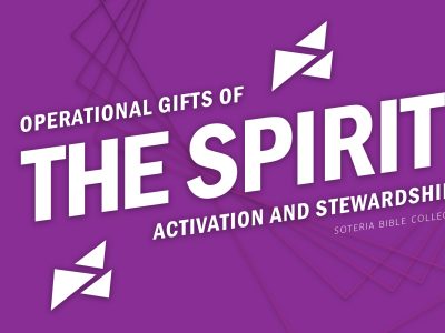 OPERATIONAL GIFTS OF THE SPIRIT: ACTIVATION AND STEWARDSHIP