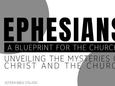 Ephesians: A Blueprint for the Church: Unveiling the Mysteries of Christ and the Church.