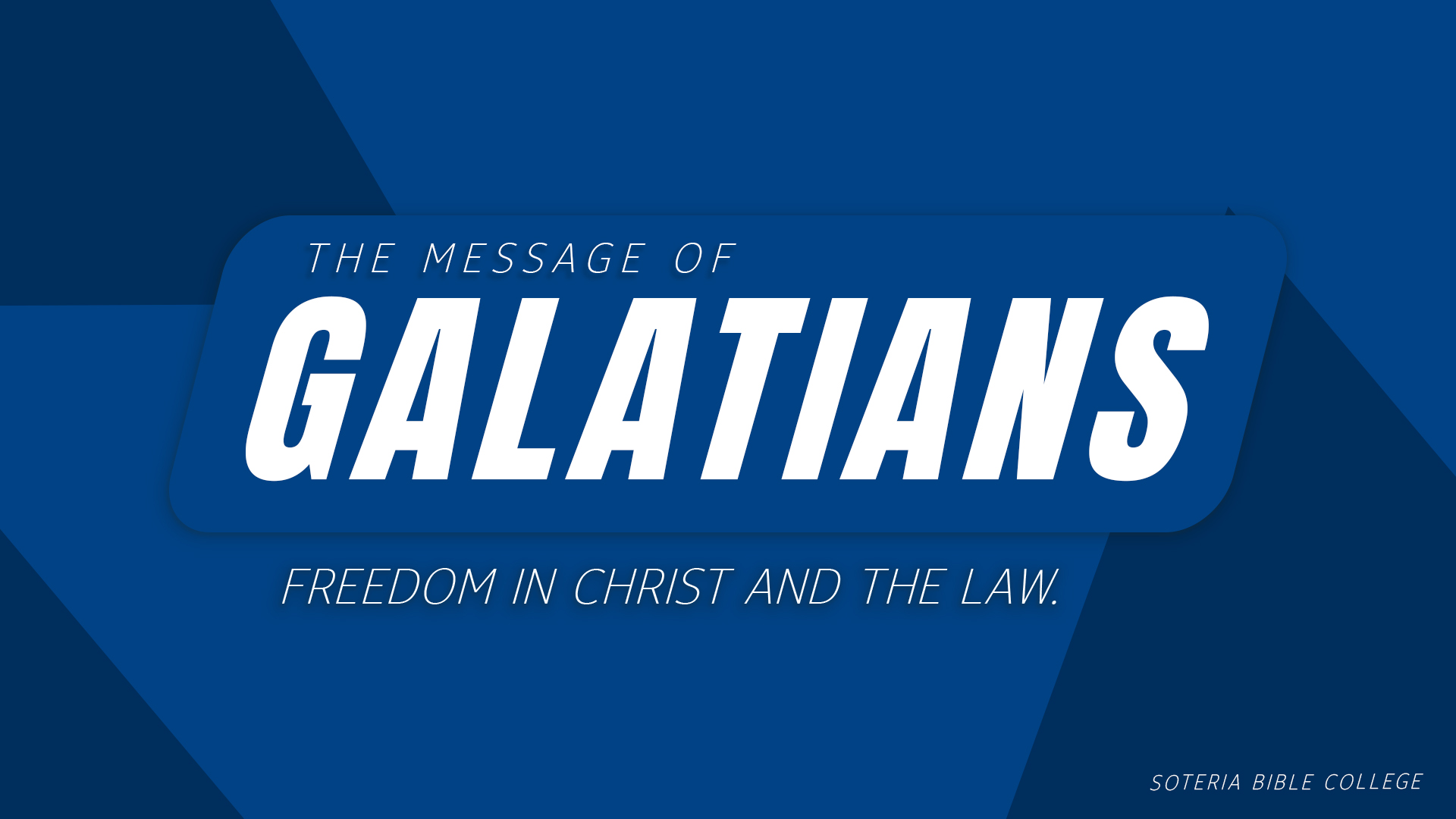 9 The Message of Galatians Freedom in Christ and the Law